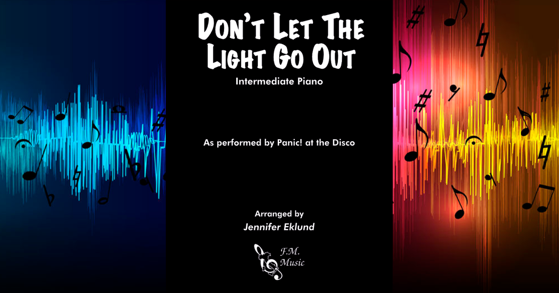 Don t Let The Light Go Out Intermediate Piano By Panic At The Disco 